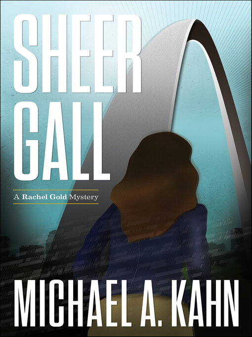 Title details for Sheer Gall by Michael A. Kahn - Available